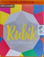 Rubik written by Elizabeth Tan performed by Eloise Mignon on MP3 CD (Unabridged)